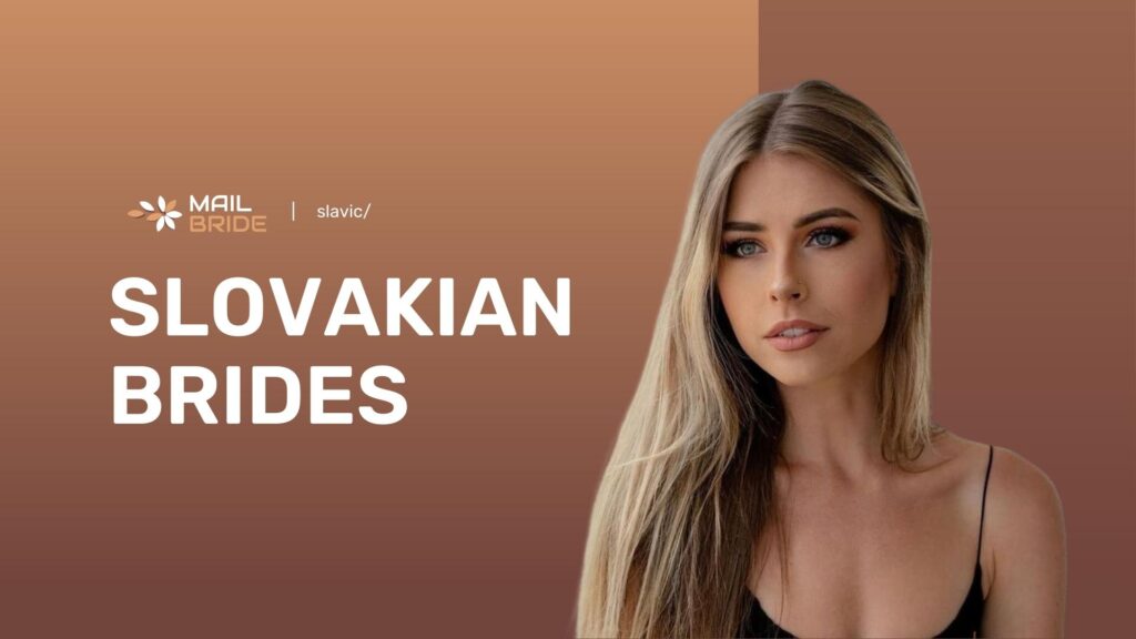Slovakian Brides: Statistics, Costs & How to Find a Slovakian Wife Online