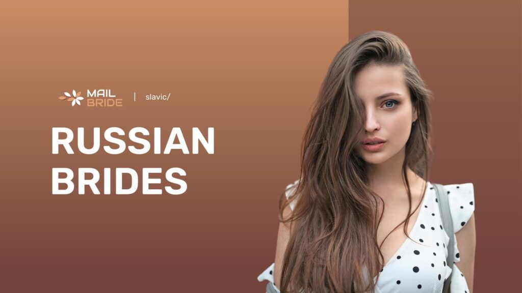 Russian Brides: Statistics, Costs & How to Find a Russian Wife Online