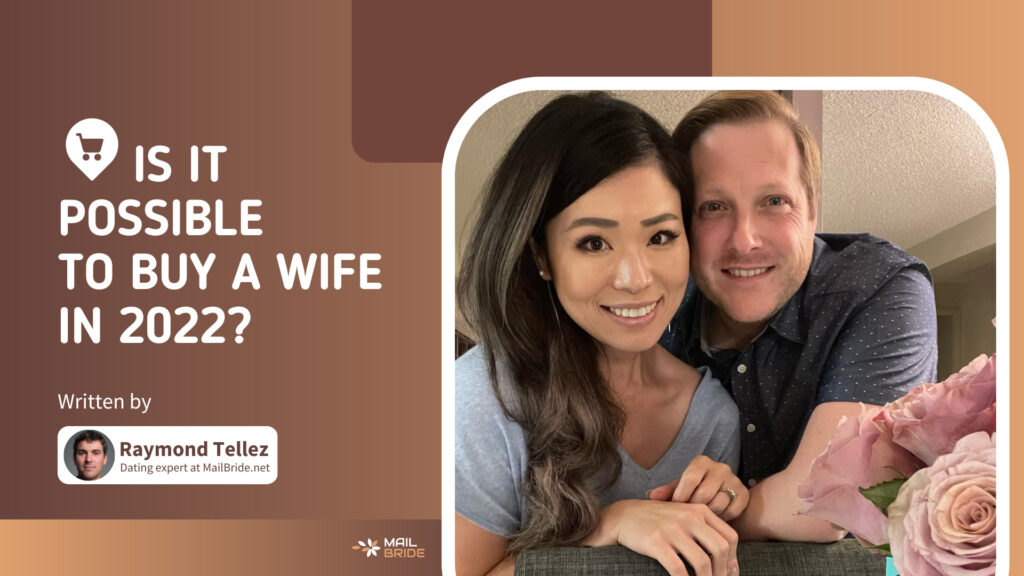 Is It Possible To Buy A Wife In 2024 – Complete Guide On Buying A Wife